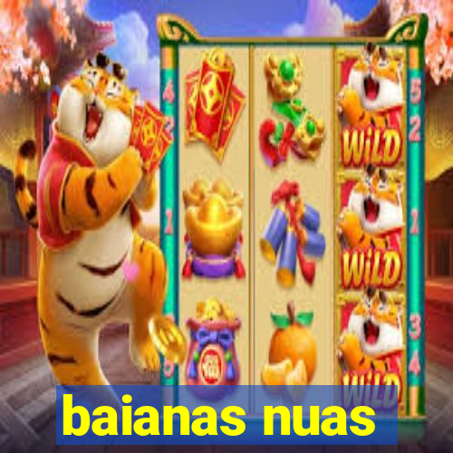 baianas nuas